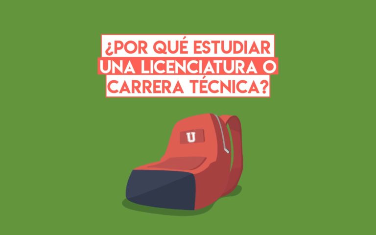 ¿Por qué estudiar una licenciatura o carrera técnica?