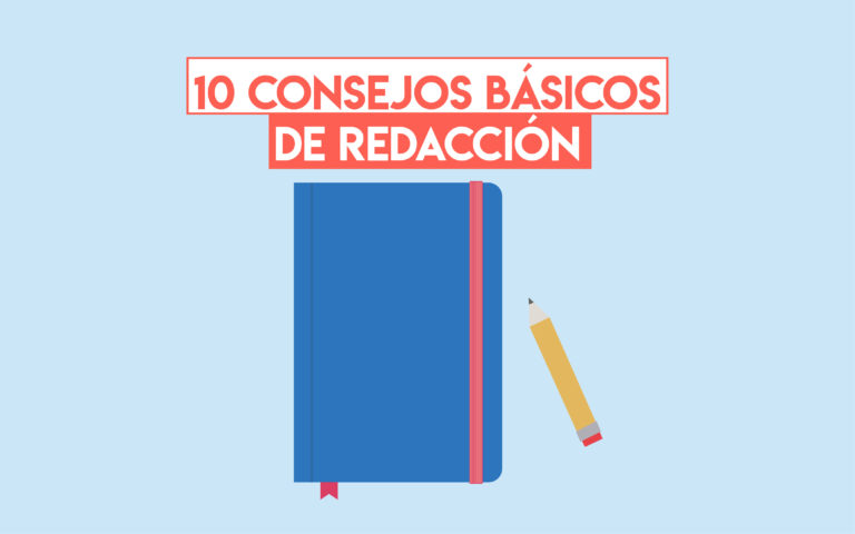 10 Consejos básicos de redacción