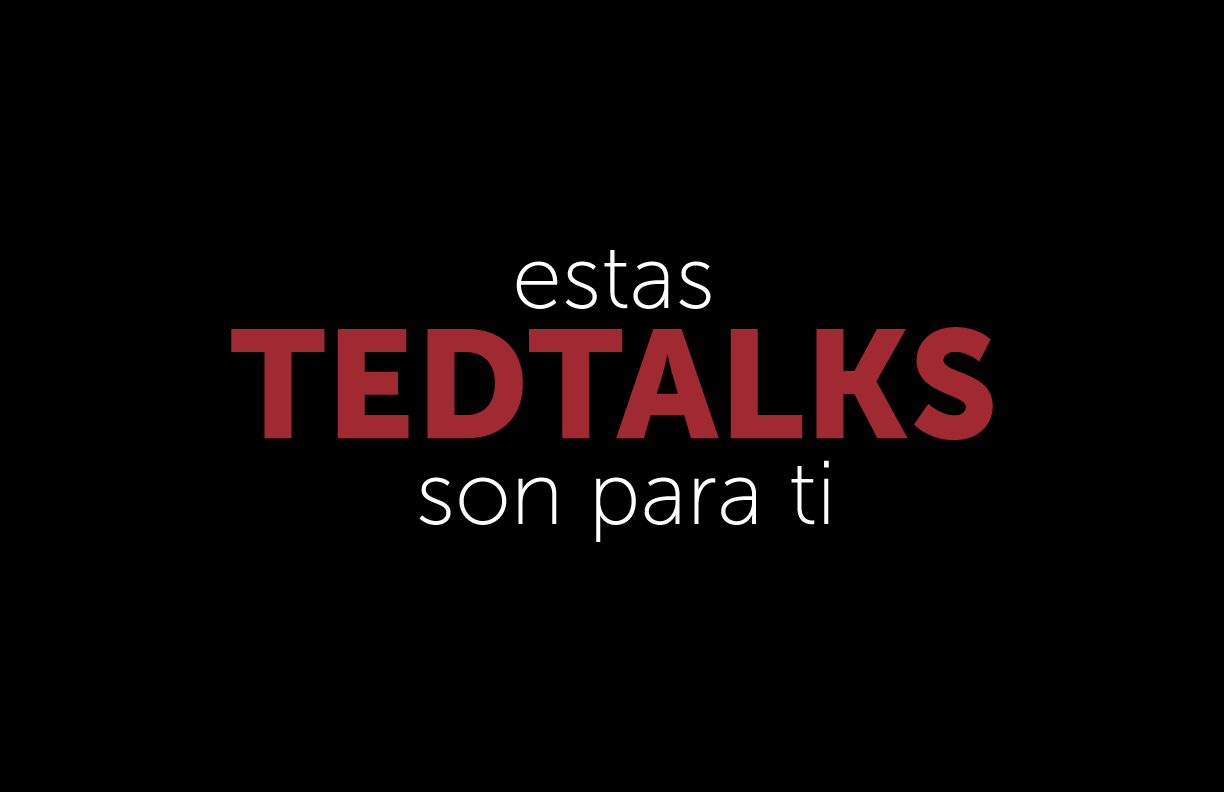 Ted Talks para profesionales