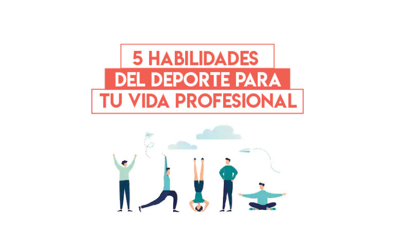 5 habilidades del deporte para tu vida profesional