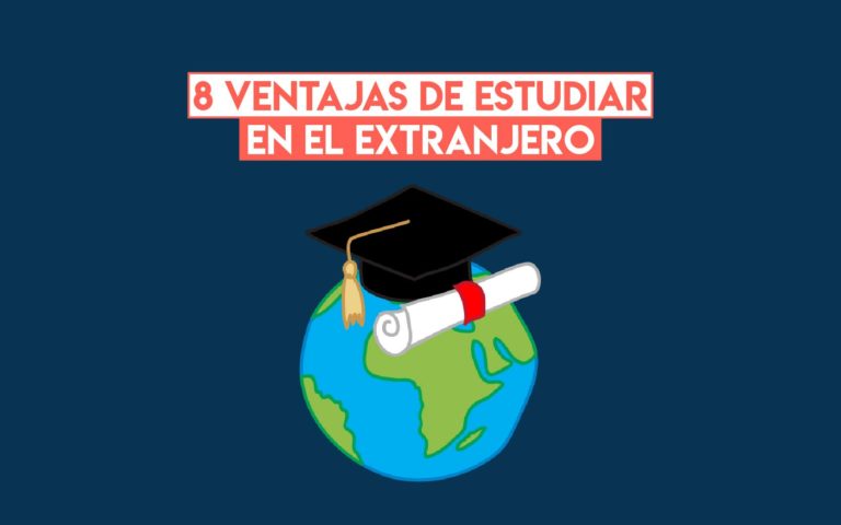 8 ventajas de estudiar en el extranjero