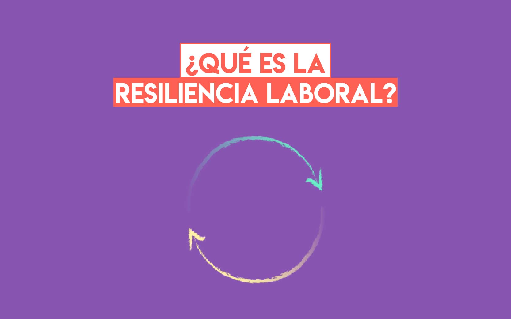 resiliencia laboral