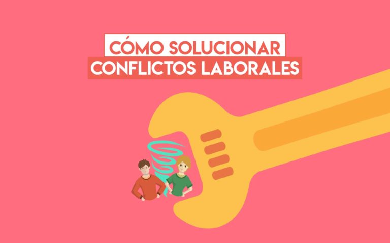 ¿Cómo solucionar conflictos laborales?