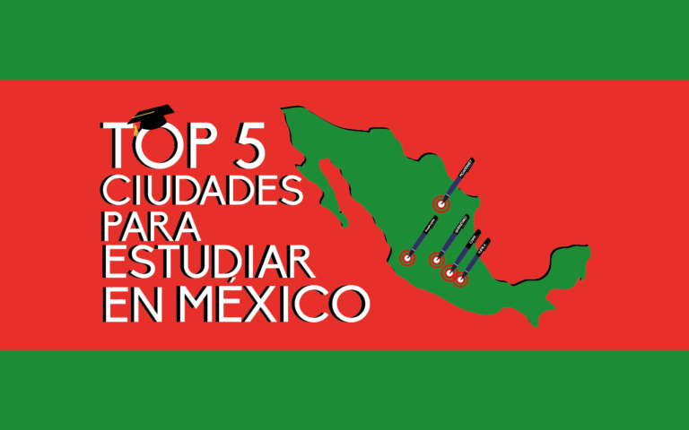 Top 5 de ciudades para universitarios en México y LATAM