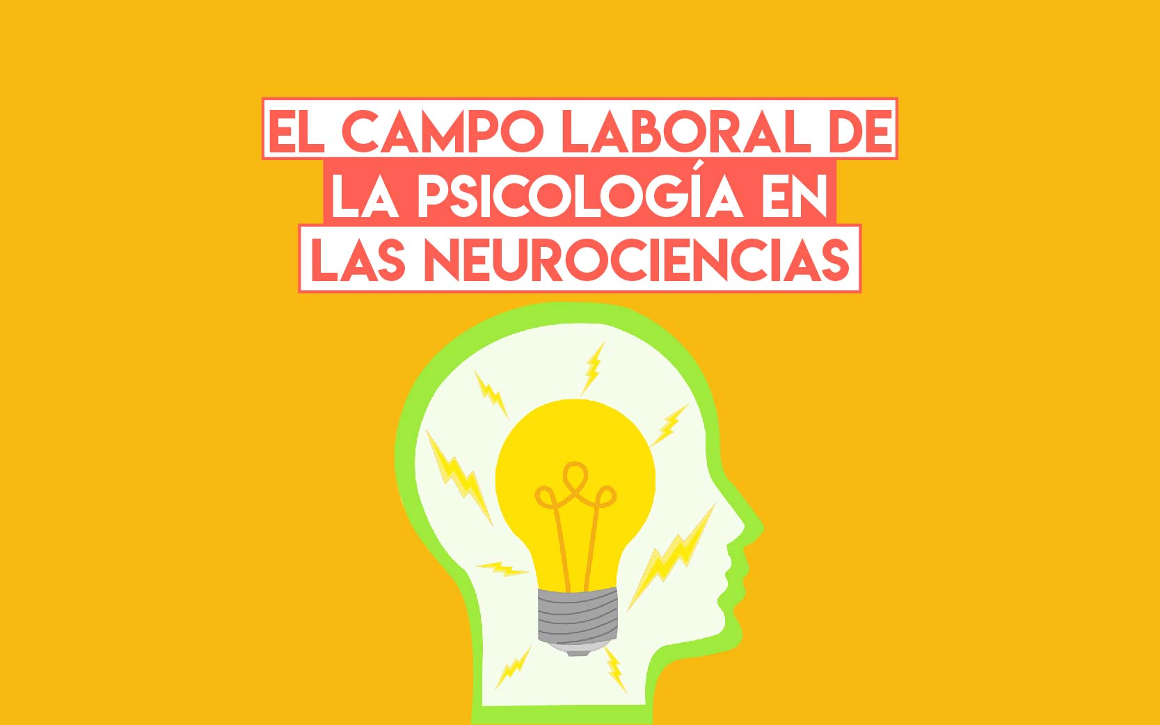 El Campo Laboral De La Psicologia En Las Neurociencias Profesionistas