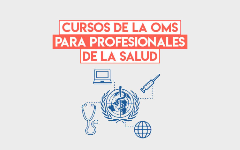 Cursos de la OMS para profesionales de la Salud