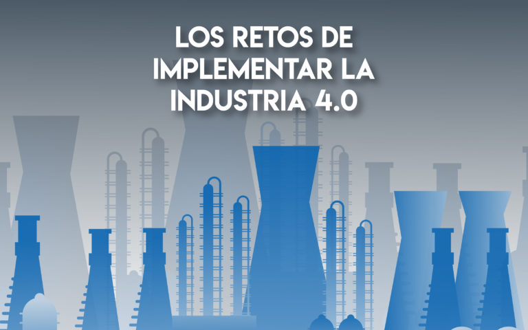 Los retos de implementar la industria 4.0