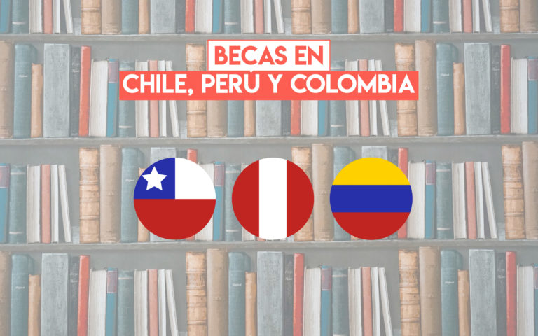 Becas en Chile, Perú y Colombia