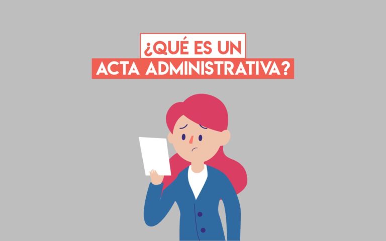 ¿Qué es un acta administrativa?